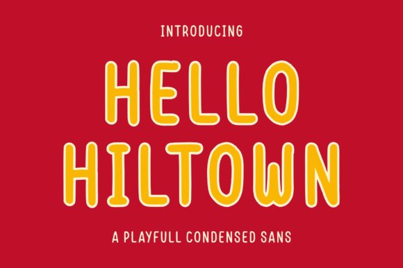 Hello Hiltown – A Modern Sans Serif Font for Digital Creativity
