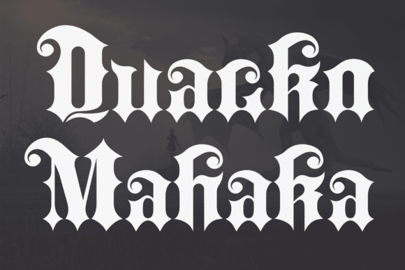 Quacko Mahaka: A Bold Blackletter Font for Impactful Branding